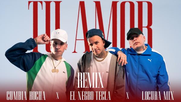 El Negro Tecla, Cumbia Rocha, Locura Mix - Tu Amor